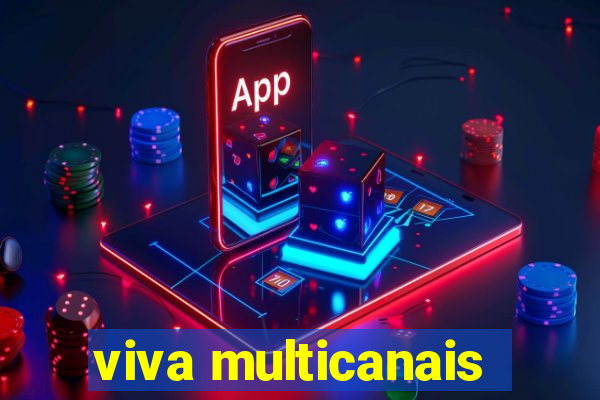 viva multicanais